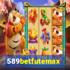 589betfutemax futebol ao vivo